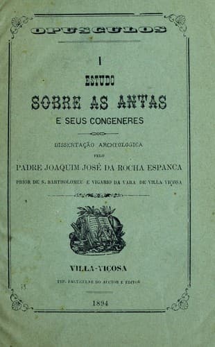 Estudo sobre as antas e seus congeneres: dissertação archeologica