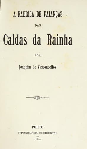 A fabrica de faianças das Caldas da Rainha