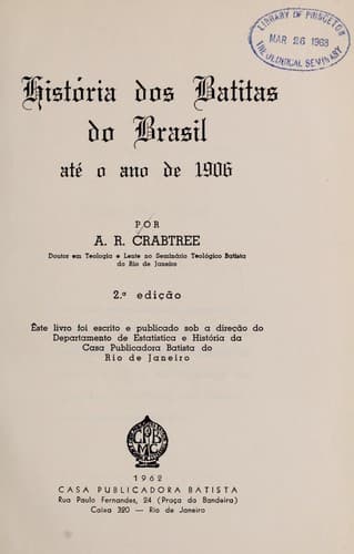 Historia dos Batitas [sic] do Brasil até o ano de 1906 ...