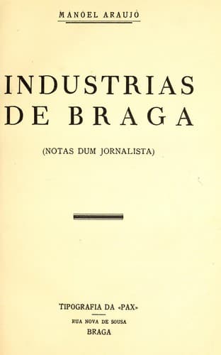 Industrias de Braga: (notas dum jornalista)