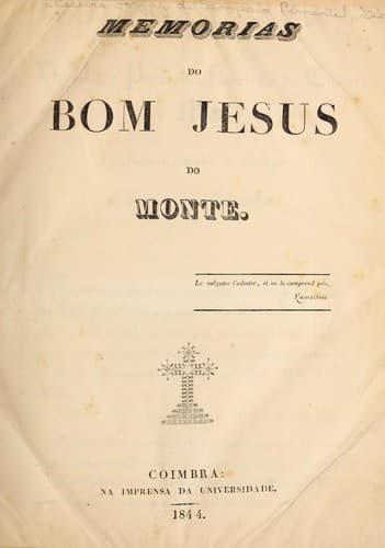 Memorias do Bom Jesus do monte ...