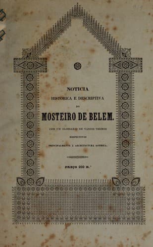 Notícia histórica e descriptiva do Mosteiro de Belém