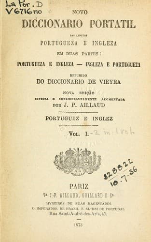 Novo diccionario portatil das linguas portugueza e ingleza, em duas partes: Portugueza e ingleza-Ingleza e portugueza ; resumido do diccionario de Vieyra