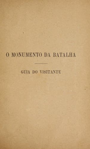 O Monumento da Batalha: guia do visitante