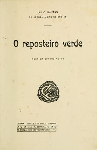 O reposteiro verde: peça em quatro actos