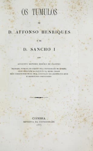 Os tumulos de D. Affonso Henriques e de D. Sancho I