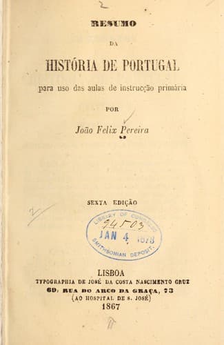 Resumo da história de Portugal para uso das aulas de instrucção primária