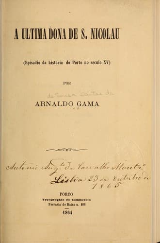 A ultima dona de S. Nicolau (episodio da historia do Porto no seculo XV)