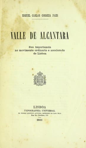 Valle de Alcantara: sua importancia no movimento ordinario e accelerado de Lisboa