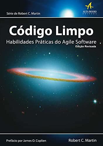 Código Limpo. Habilidades Práticas Do Agile Softwar