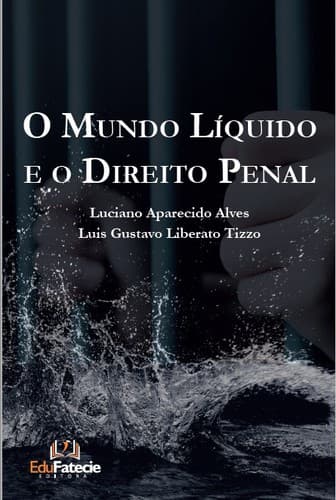 O MUNDO LÍQUIDO E O DIREITO PENAL:: OS DESAFIOS DESSA RELAÇÃO NA PERSPECTIVA DA TEORIA DOS SISTEMAS DE NIKLAS LUHMANN