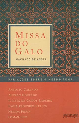 Missa do Galo: Variaoes Sobre O Mesmo Tema