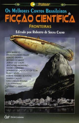 Melhores Contos Brasileiros De Ficcao Cientifica. Fronteiras - Volume 2