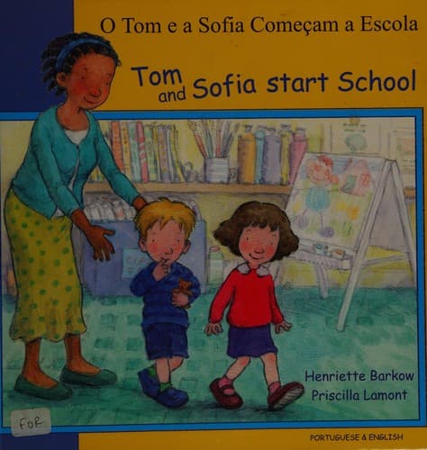 O Tom e a Sofia começam a escola: Tom and Sofia start school