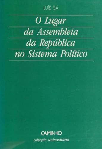 O lugar da Assembleia da República no sistema político