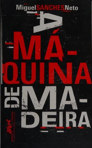 A máquina de madeira