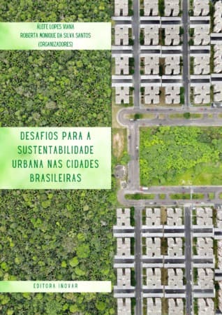 Desafios para a sustentabilidade urbana nas cidades brasileiras.