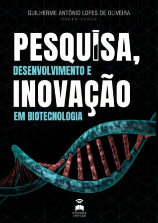 Pesquisa, Desenvolvimento e Inovação Biotecnológica