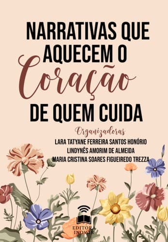 NARRATIVAS QUE AQUECEM O CORAÇÃO DE QUEM CUIDA