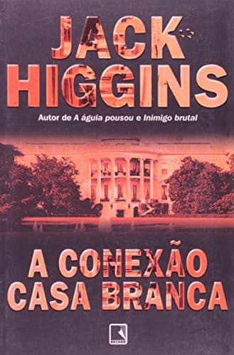 Conexão Casa Branca, A