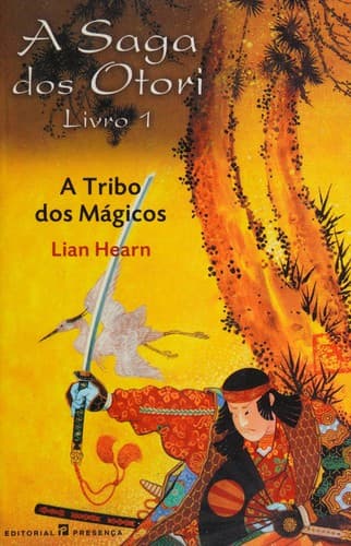 A tribo dos mágicos: A saga dos Otori