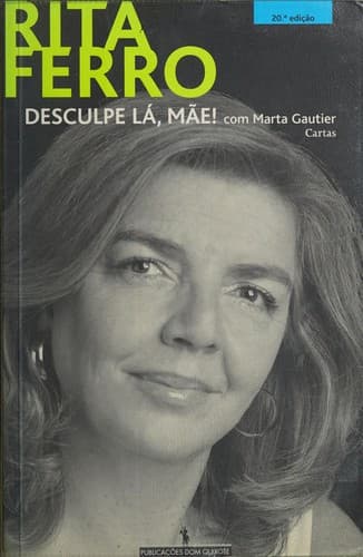 Desculpe lá, mae! (com Marta Gautier): cartas