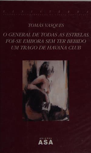 O general de todas as estrelas foi-se embora sem ter bebido um trago de Havana Club