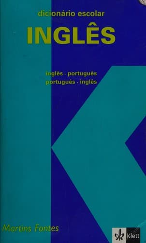 Dicionário Escolar Inglês: Inglês- Português Português-Inglês