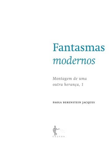 Fantasmas modernos: montagem de uma outra herança v. 1