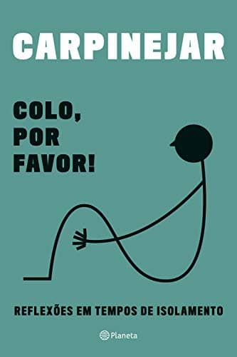 Colo Por Favor - Reflexoes em Tempos de Isolamento
