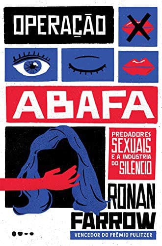Operacao Abafa: Predadores sexuais e a industria do silencio