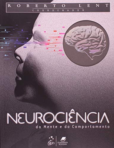 Neurociência: da Mente e do Comportamento