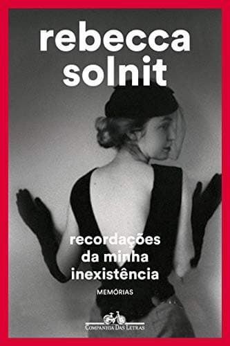 Recordações da minha inexistência: Memórias