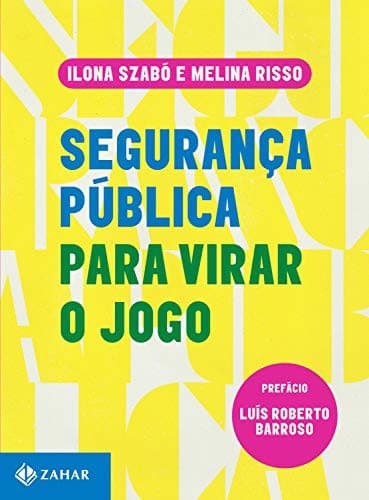 Segurança Pública para Virar o Jogo
