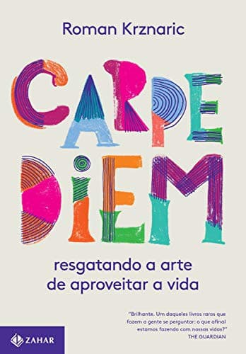 Carpe Diem: Resgatando a Arte de Aproveitar a Vida