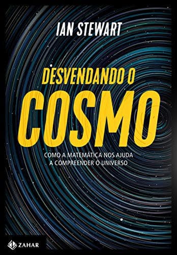Desvendando o Cosmo: Como a matematica nos ajuda a compreender o Universo
