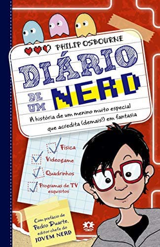 Diário de um nerd: A historia de uma menino muito especial que acredita demais em fantasia