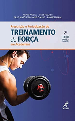 Prescricao e Periodizacao do Treinamento de Forca em Academias