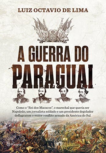 A Guerra do Paraguai