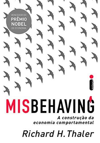 Misbehaving. A Construcao Da Economia Comportamental