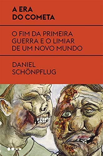 A Era do Cometa: O fim da primeira guerra e o limiar de um novo mundo