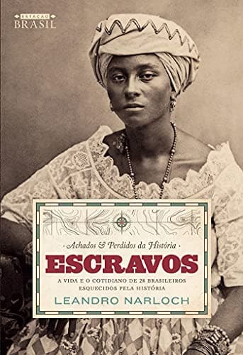 Achados e Perdidos da Historia. Escravos