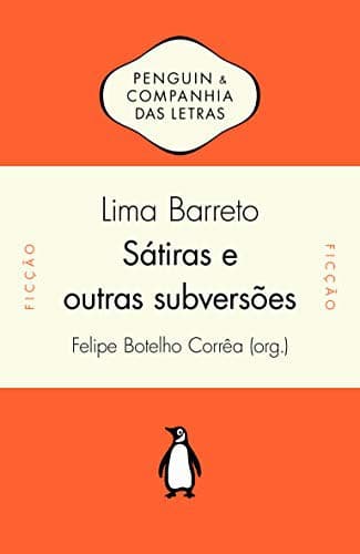 Satiras e Outras Subversoes: Textos Ineditos