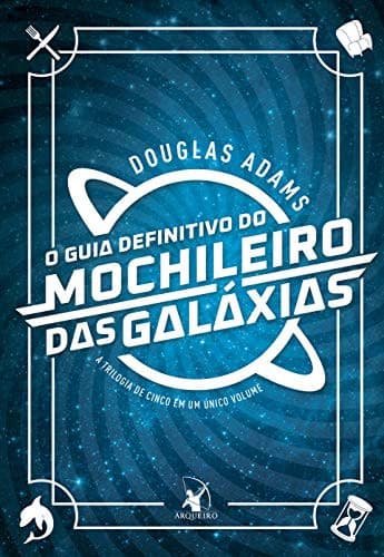 O Guia Definitivo do Mochileiro das Galaxias