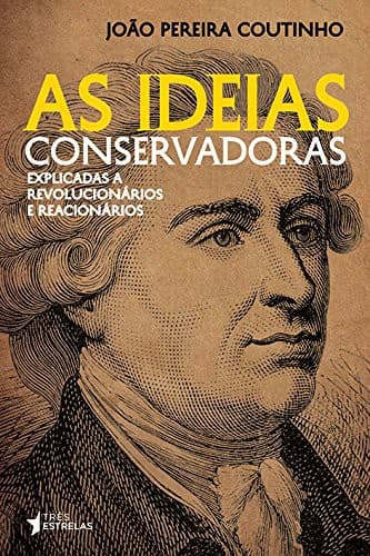 As Ideias Conservadoras