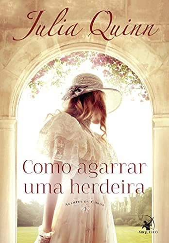 Como Agarrar Uma Herdeira