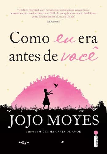 Como Eu Era Antes de Você: Trilogia Como eu Era Antes de Você - Livro um