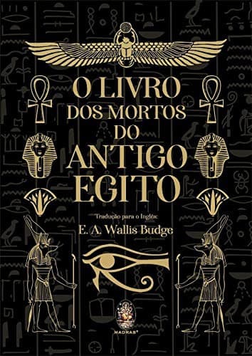 O livro dos mortos do antigo Egito