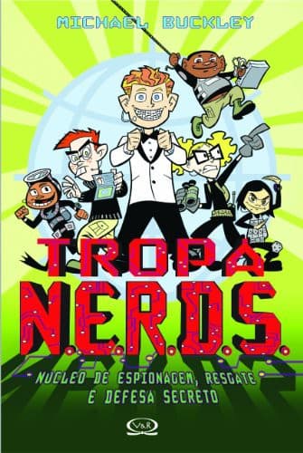 Tropa NERDS: Núcleo de espionagem, resgate e defesa secreto