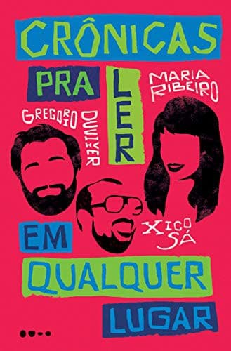 Crônicas Para ler em Qualquer Lugar